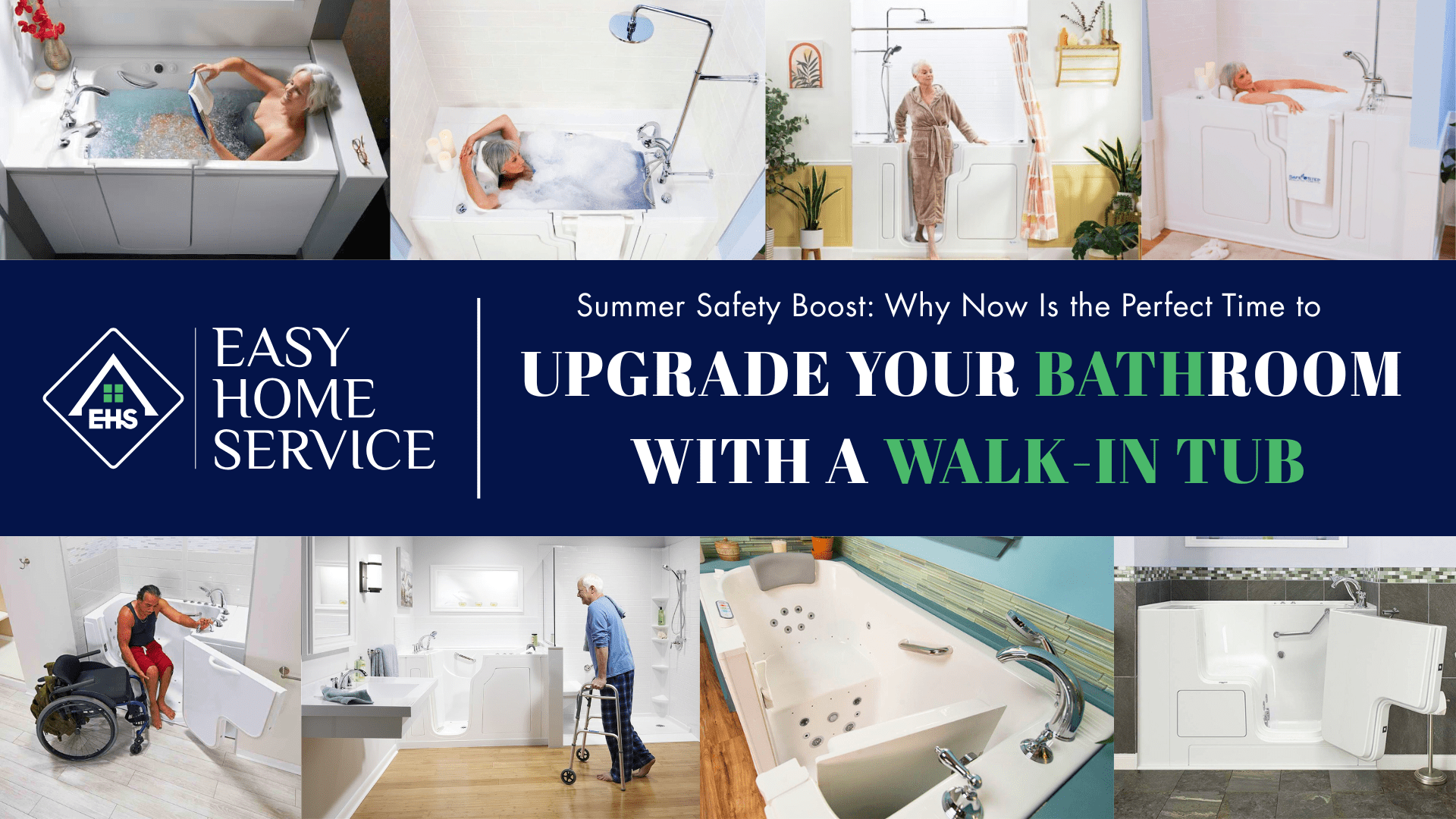 Summer Safety Boost: Why Now Is the Perfect Time to Upgrade Your Bathroom with a Walk-In Tub